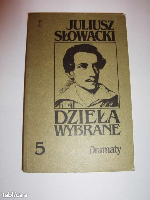 Juliusz Słowacki - Dzieła wybrane - sześć tomów