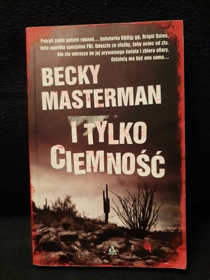 "I tylko ciemność" Becky Masterman