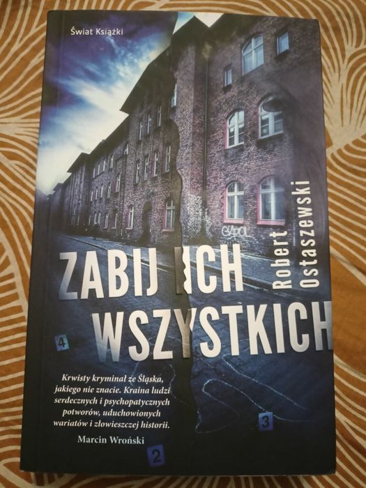 Zabij ich wszystkich Robert Ostaszewski kryminał thriller