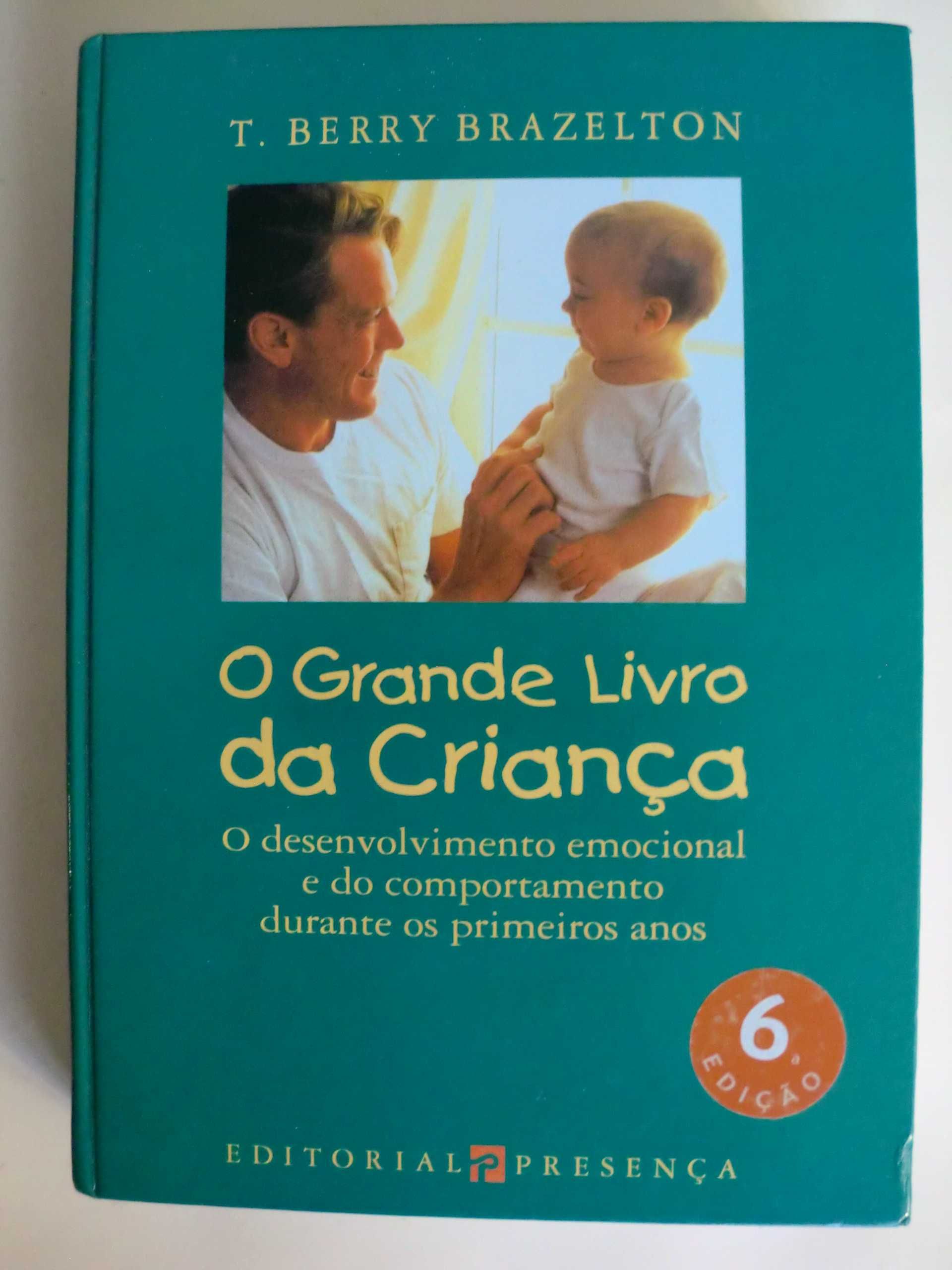 O Grande Livro da Criança
de T. Berry Brazelton