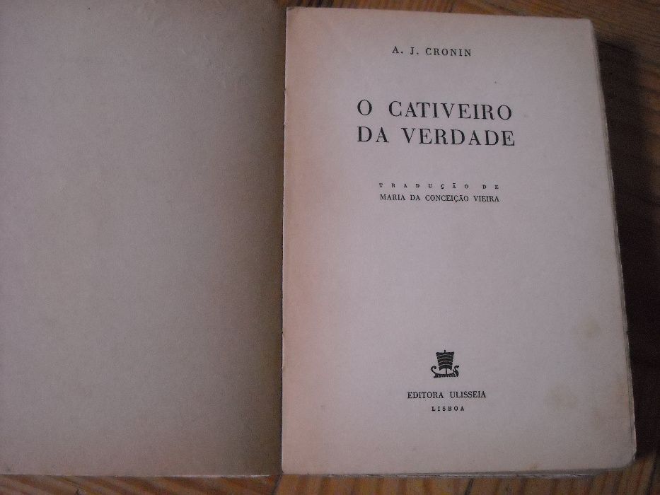 O cativeiro da verdade - a. j. cronin