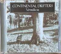 CONTINENTAL DRIFTERS cd Vermillion     alt country folk  super