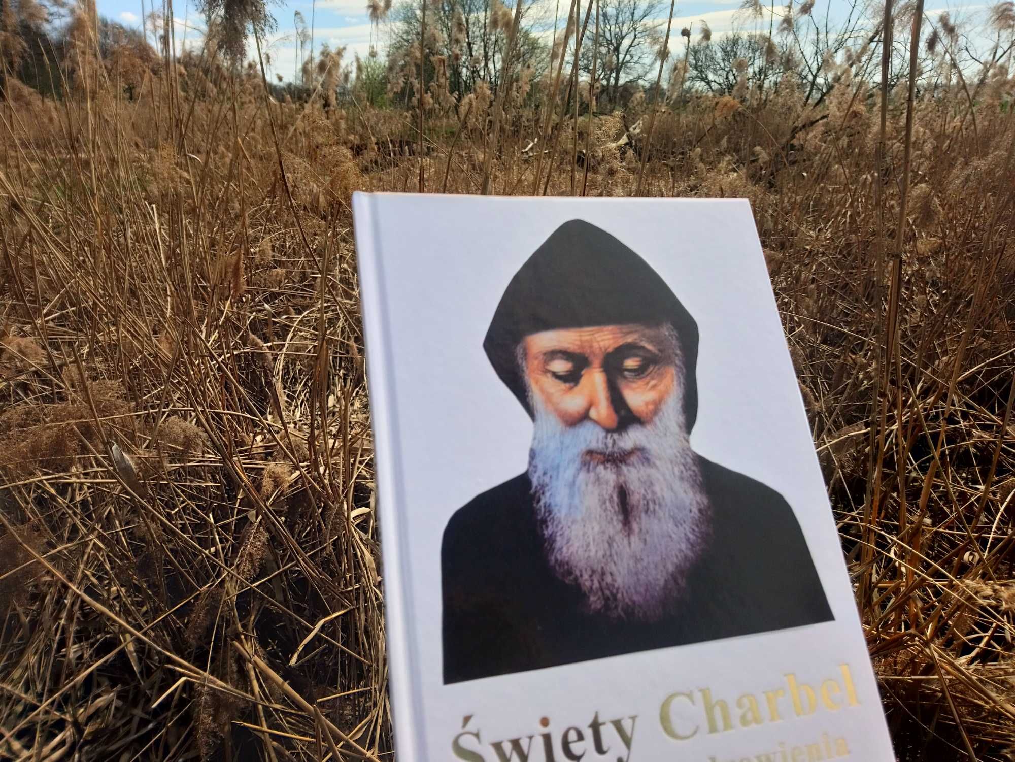 Święty Charbel. Cudowne uzdrowienia duszy i ciała.