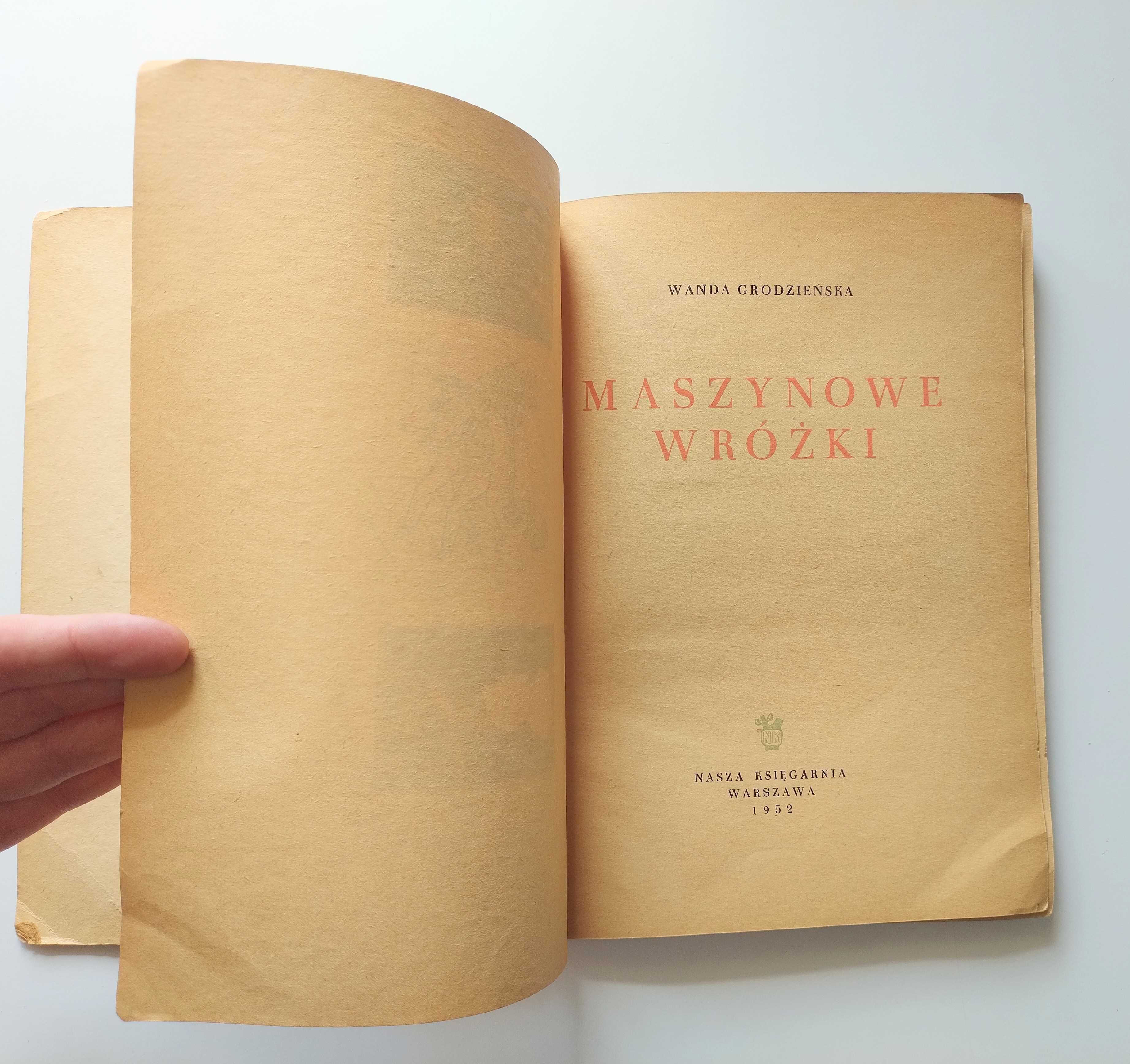 Książka Maszynowe Wróżki Wanda Grodzieńska 1952 stare książki PRL