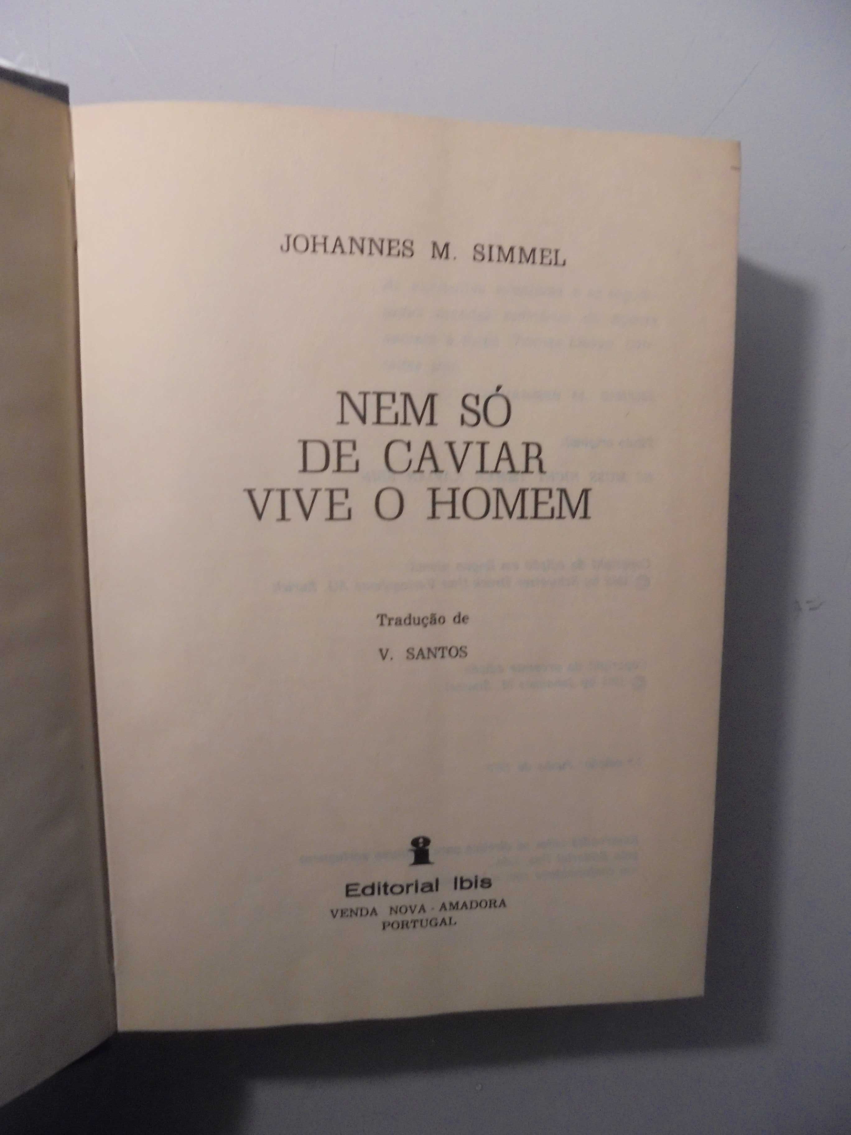 Simmel (Johannes M.);Nem Só de Caviar Vive o Homem