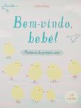 Bem-vindo bebé! O primeiro ano de vida