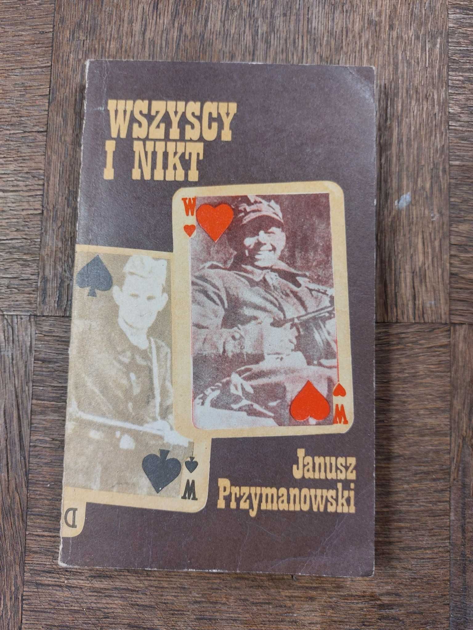Wszyscy i nikt Janusz Przymanowski