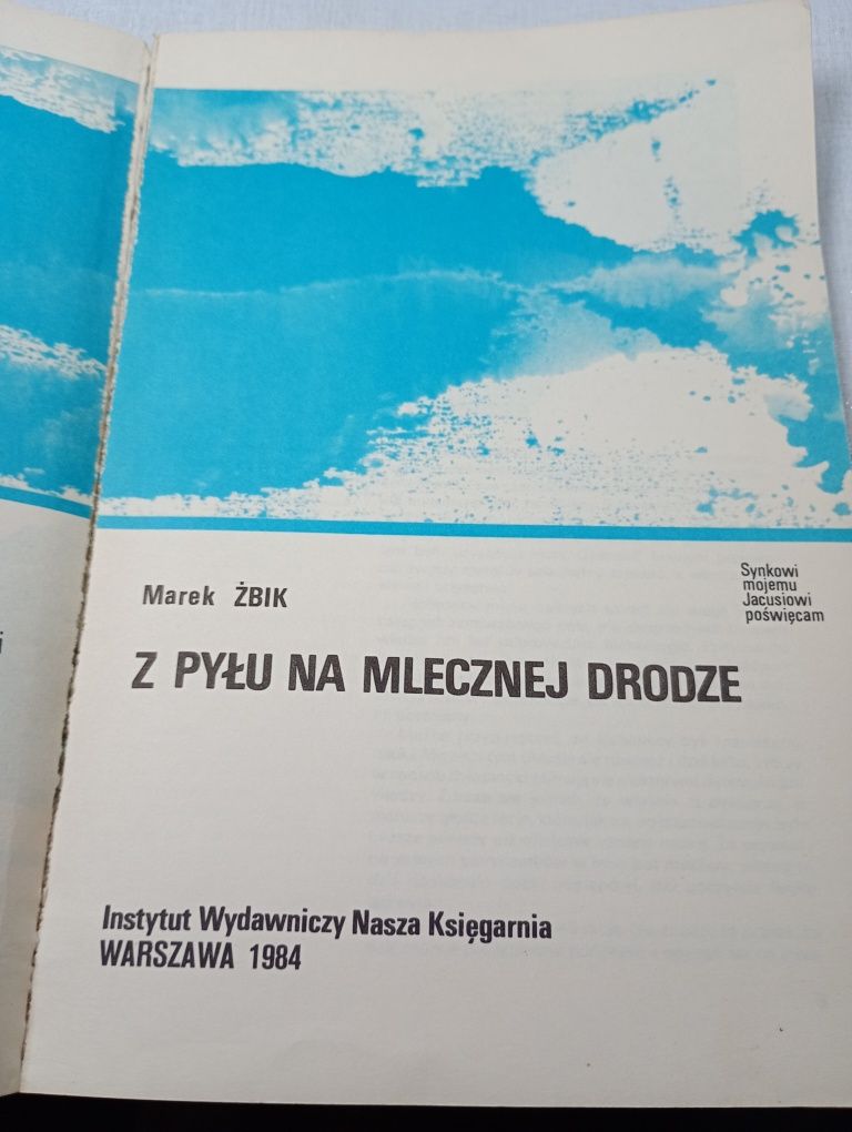 Z pyłu na Mlecznej drodze. Marek Żbik