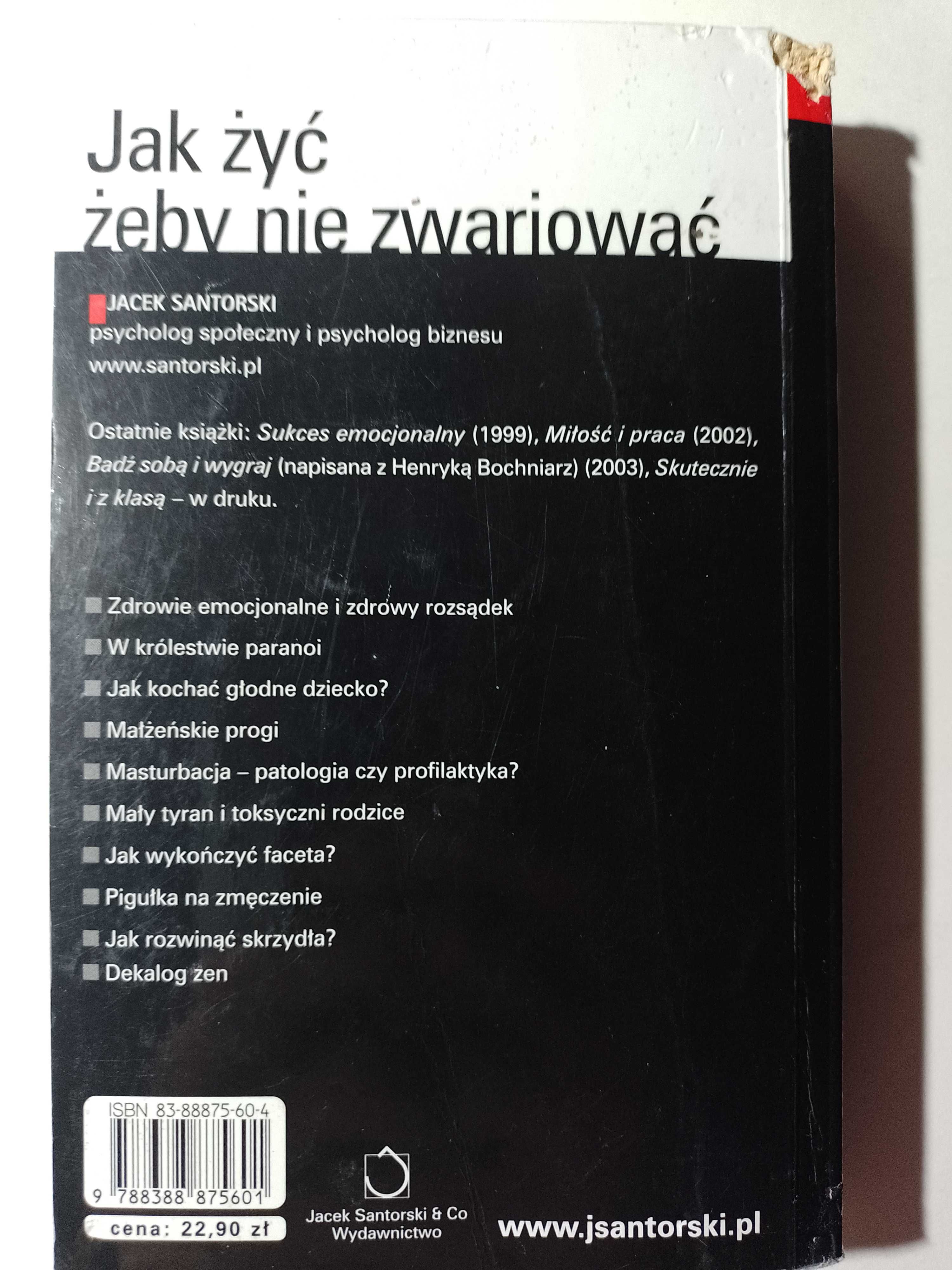 "Jak żyć, żeby nie zwariować" Jacek Santorski rozwój osobisty