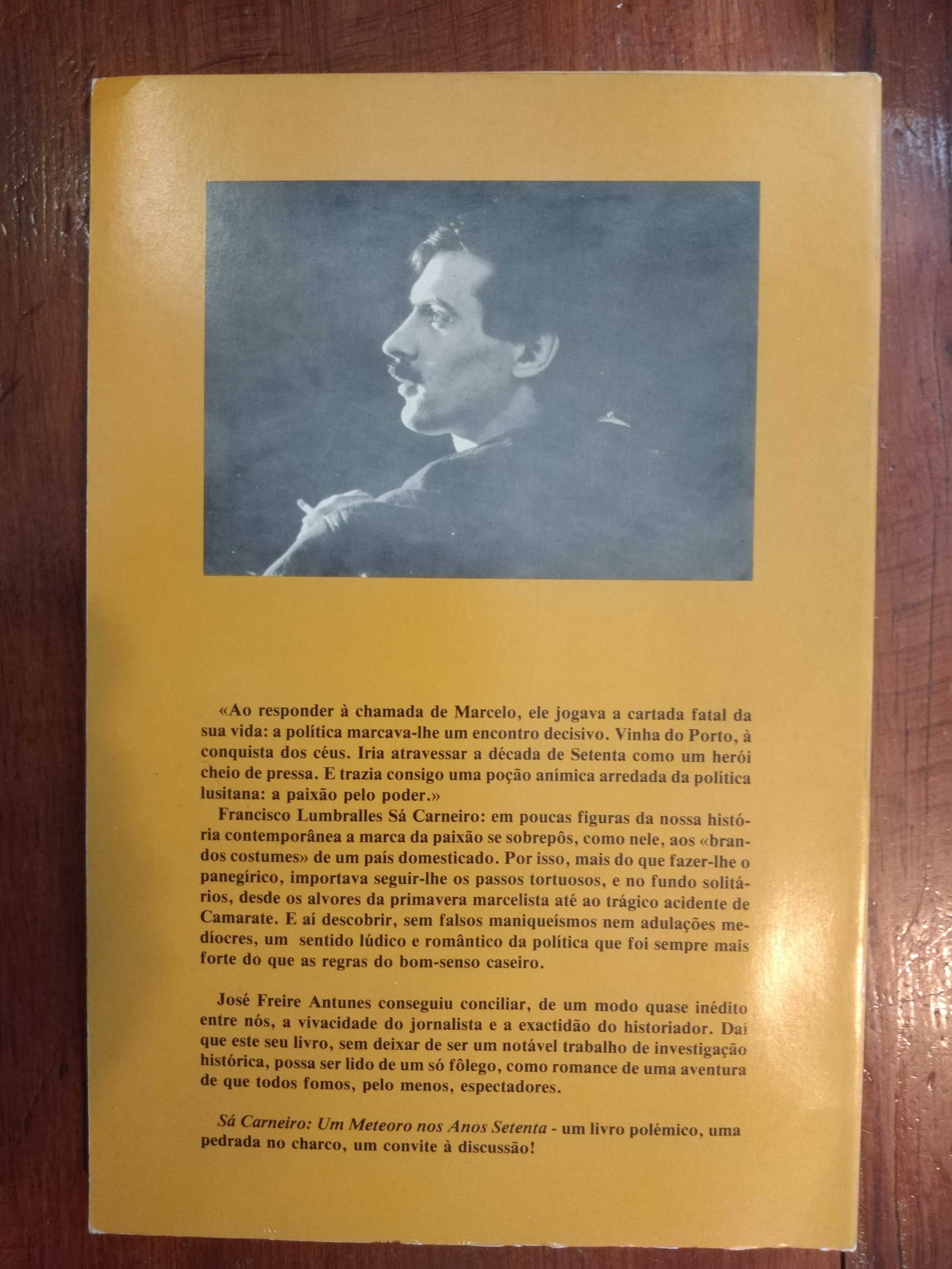José Freire Antunes - Sá Carneiro, um meteoro nos anos setenta