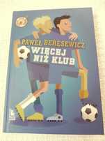 Więcej niż klub Paweł Beręsewicz