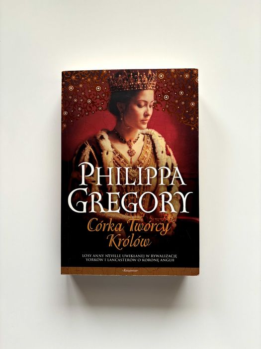 Antykwariat, "Córka Twórcy Królów" Philippa Gregory