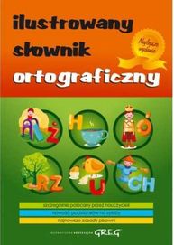 Ilustrowany słownik ortograficzny GREG dla dzieci