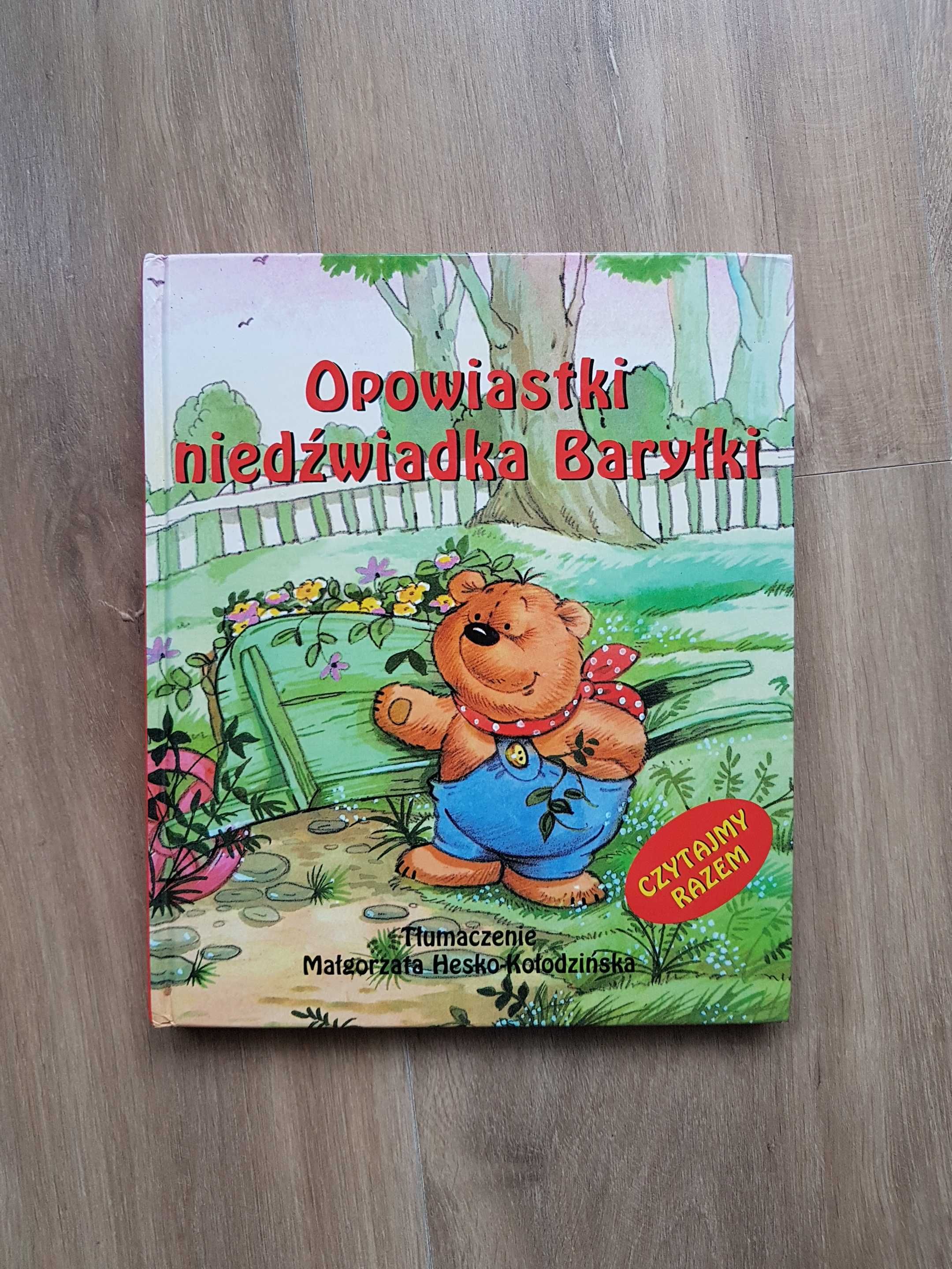 Opowiastki niedźwiadka Baryłki CZYTAJMY RAZEM Duże litery 1993 rok