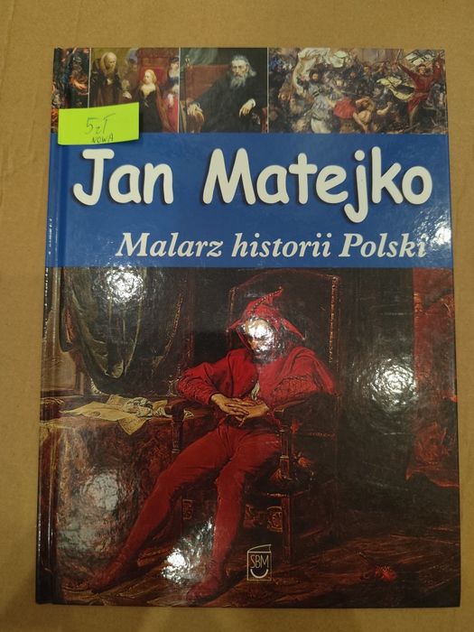 Jan Matejko - Malarz historii Polski