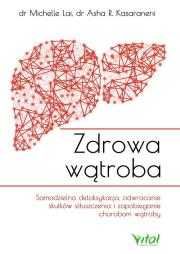 # Zdrowa wątroba
Autor: dr Michelle Lai Asha R. Kasaraneni