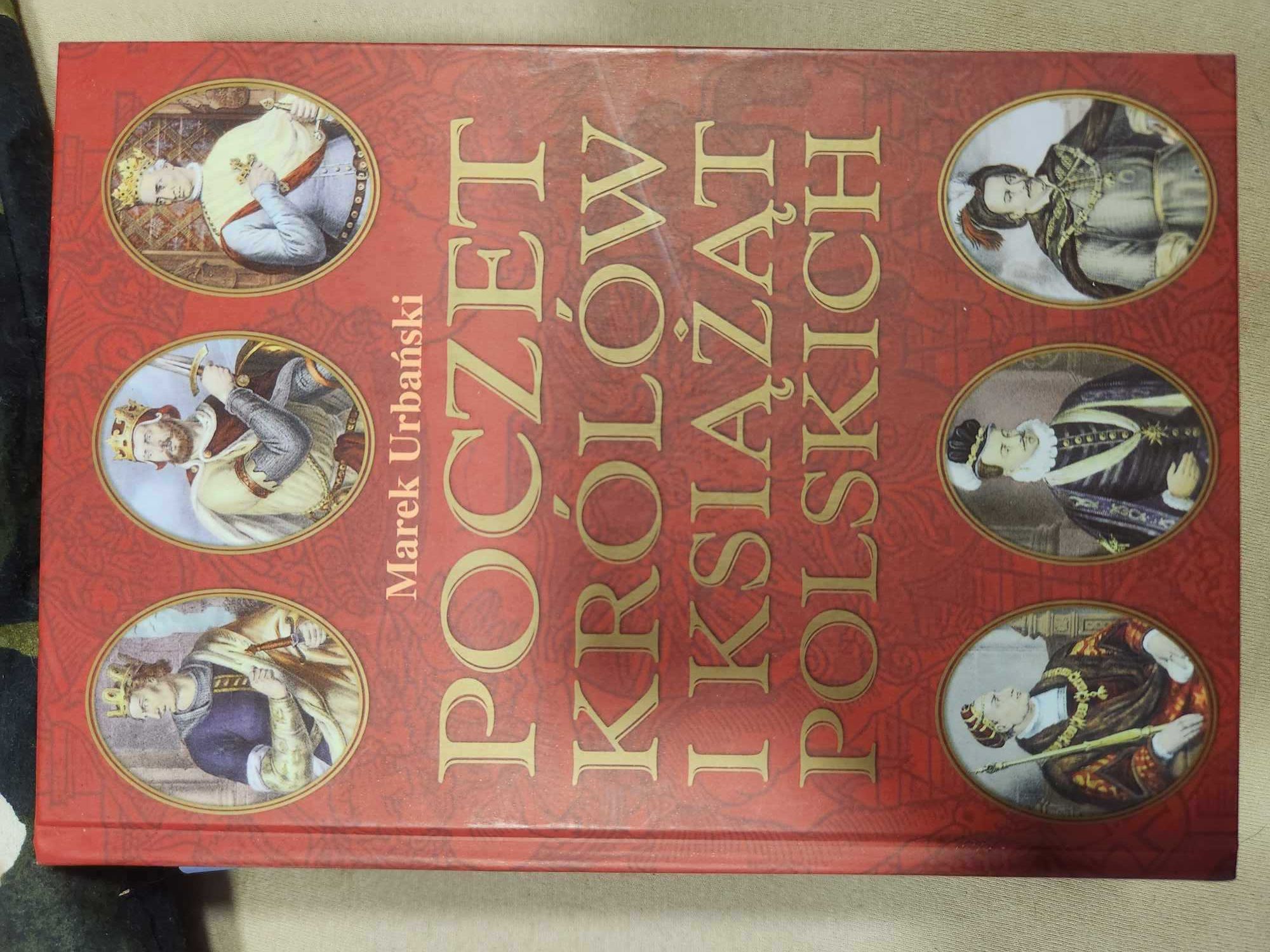 Poczet królów i książąt polskich Marek Urbański 2005