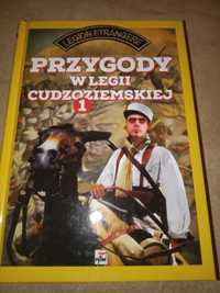 Przygody w Legii Cudzoziemskiej cz. 1 i 2 - Praca zbiorowa