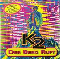 CD K2 ‎– Der Berg Ruft