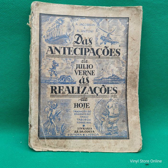 Livro - Das Antecipacoes as realizacoes - Julio Verne - Ref-PAR 5