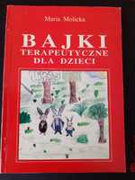 Bajki terapeutyczne dla dzieci Maria Molicka/psychologia(4-9 lat)