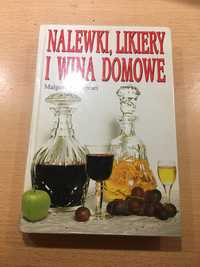 Książka poradnik- nalewki, likiery i wina domowe