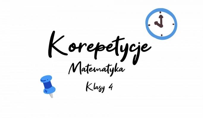 Korepetycje z matematyki - kl.4 szkoły podstawowej