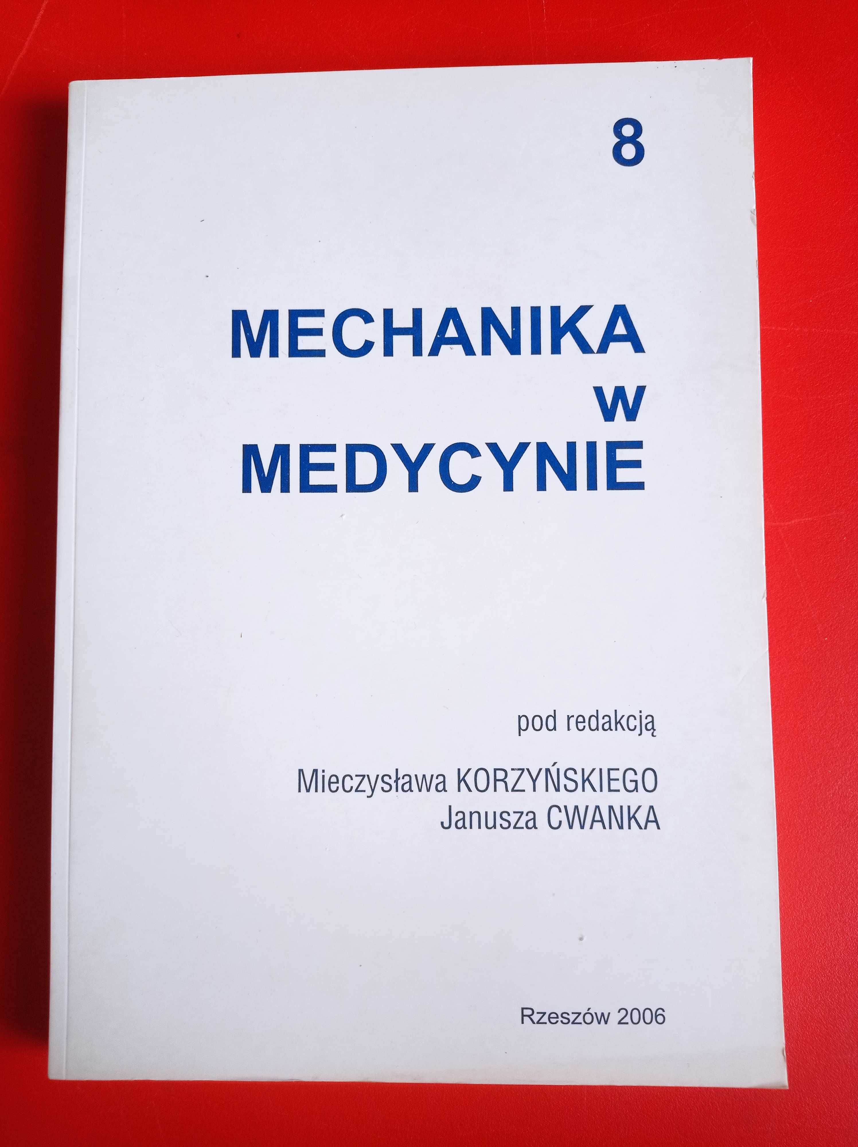 Mechanika w medycynie 8, Mieczysław Korzyński, Janusz Cwanek