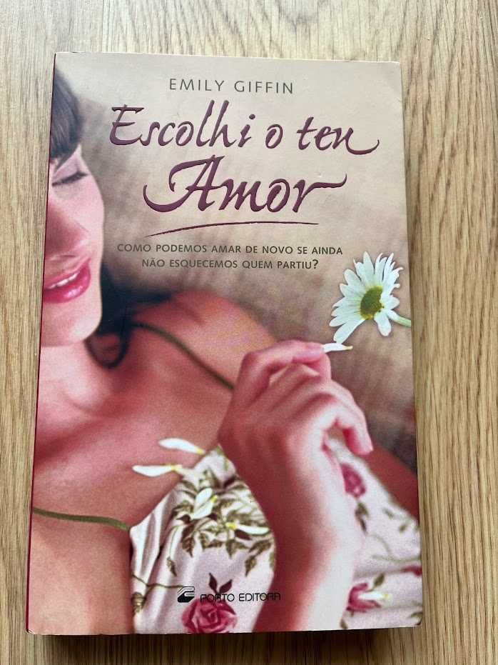 Escolhi O Teu Amor - Emily Giffin