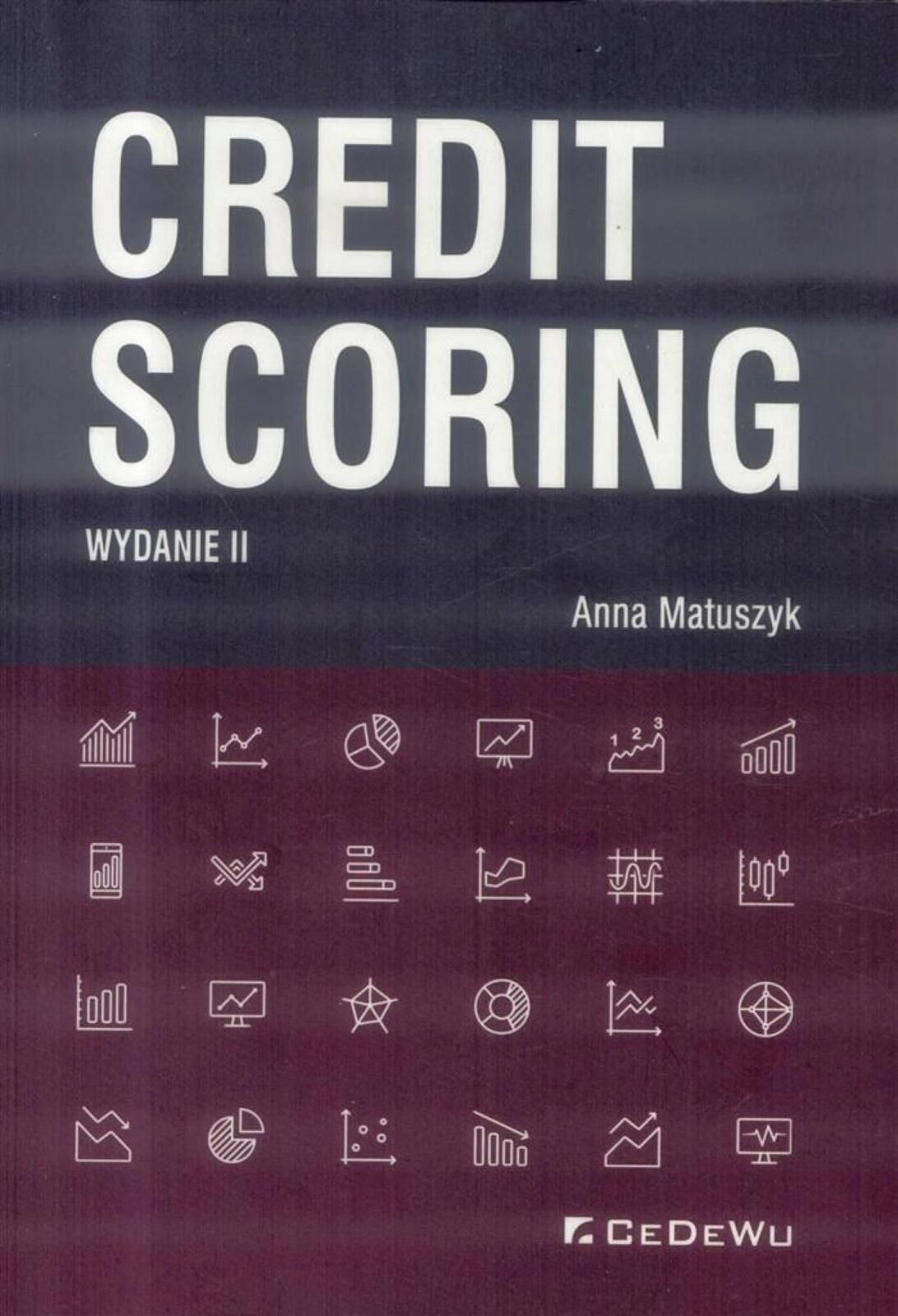 Credit Scoring w.II CeDeWu Anna Matuszyk Rok wydania: 2018, oprawa: