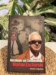 Nazywam się Zacharski. Marian Zacharski. Wbrew regułom.