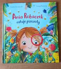 Książka Ania Robaczek ratuje pszczoły