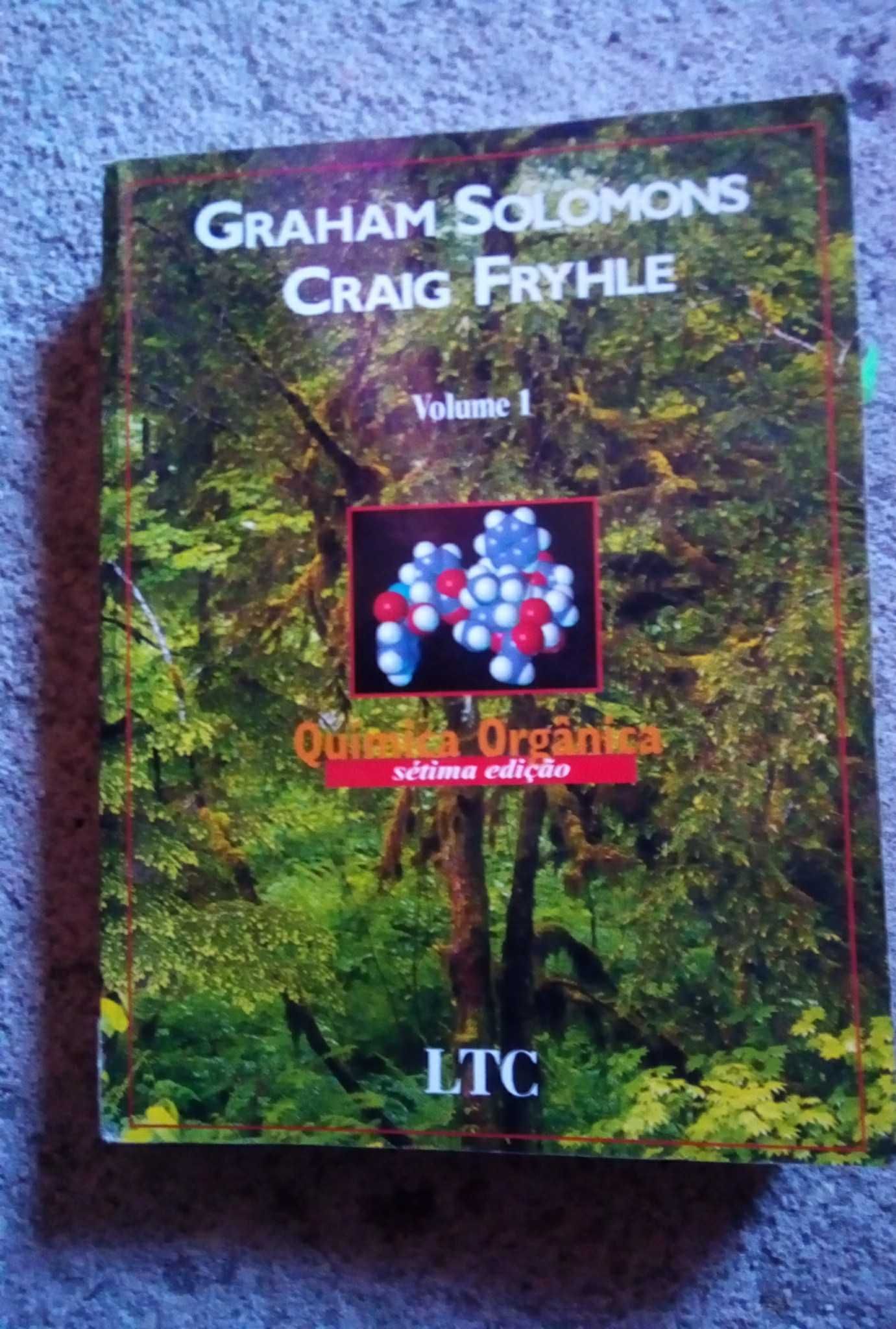 Livros" Quimica Orgânica" vol 1 e 2 (Graham Solomons e Craig Fryhle)