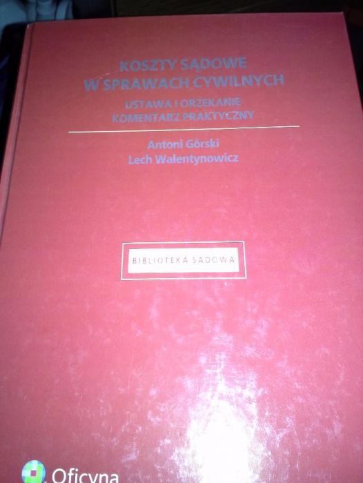 Koszty Sądowe w Sprawach Cywilnych Ustawa i Orzekanie Komentarz Prakty