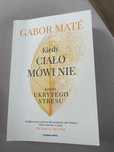 Gabor Mate Kiedy ciało mówi nie