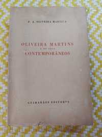 Oliveira Martins e os seus contemporâneos
F A Oliveira Martins.