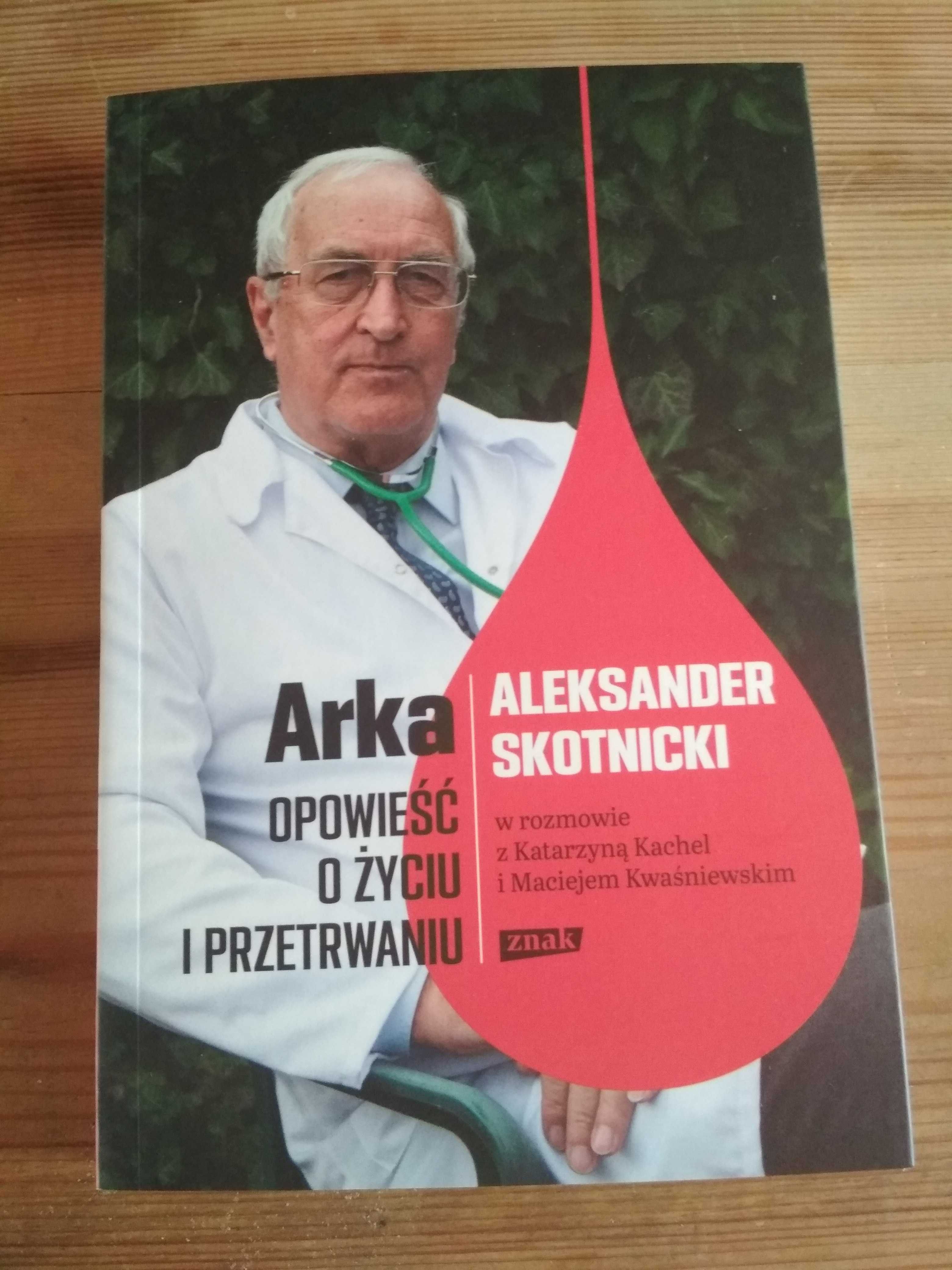 K. Kachel, M. Kwaśniewski - Arka. Opowieść o życiu i przetrwaniu. NOWA