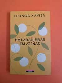 Há Laranjeiras Em Atenas - Leonor Xavier