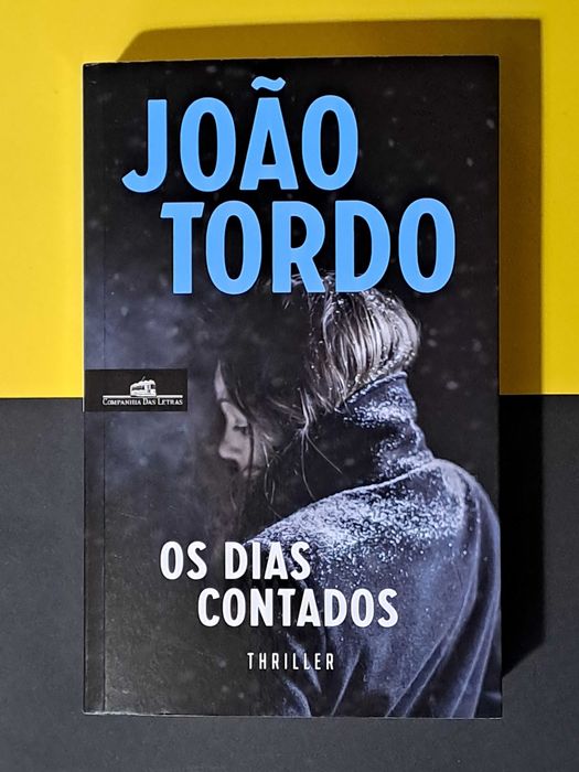 João Tordo - Os Dias Contados
