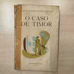 O Caso de Timor - capitão António Oliveira Liberato