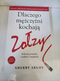 Dlaczego mężczyźni kochają zołzy-Argov Sherry