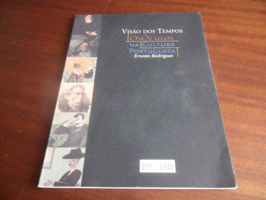 Visão dos Tempos - Os Óculos na Cultura Portuguesa - Ernesto Rodrigues