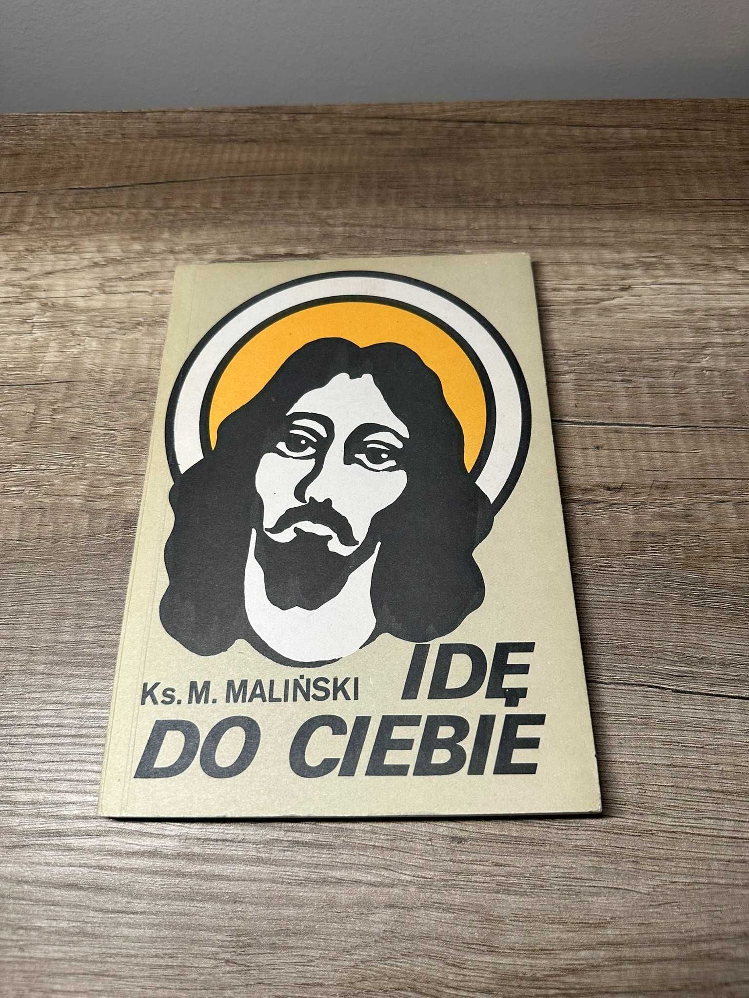Idę do ciebie, ks. M. Maliński