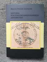 Historia Południowoamerykańskiej Antark. Marcin Gawrycki