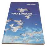 Voar é Preciso, A Experiência de uma Terapeuta de Regressão