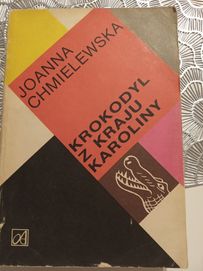 Krokodyl z kraju Karoliny. Joanna Chmielewska