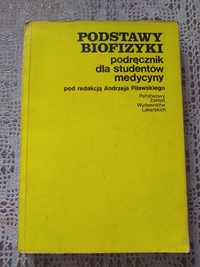 Podstawy biofizyki dla studentów medycyny pod red Andrzeja Pilawskiego