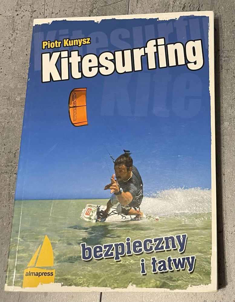 Kitesurfing bezpieczny i łatwy P.Kunysz