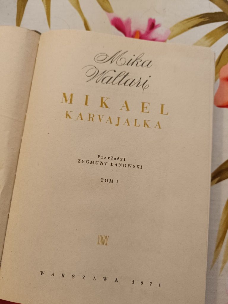 Mikael Karvajalka - t. 1 Mika Waltari
Mika Waltari