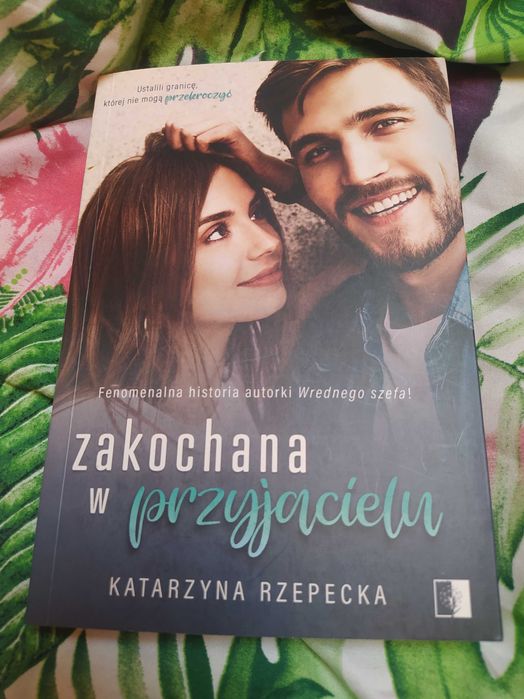 Zakochana w przyjacielu- Katarzyna Rzepecka